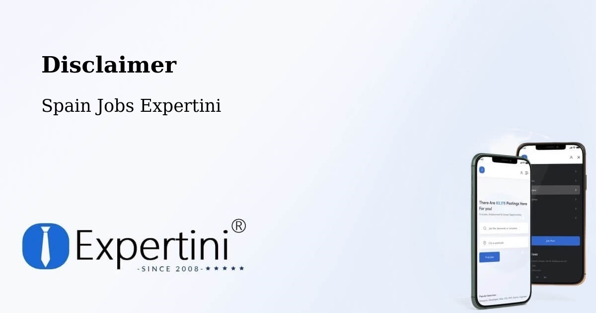 Disclaimer – Humanes - Spain Jobs Expertini