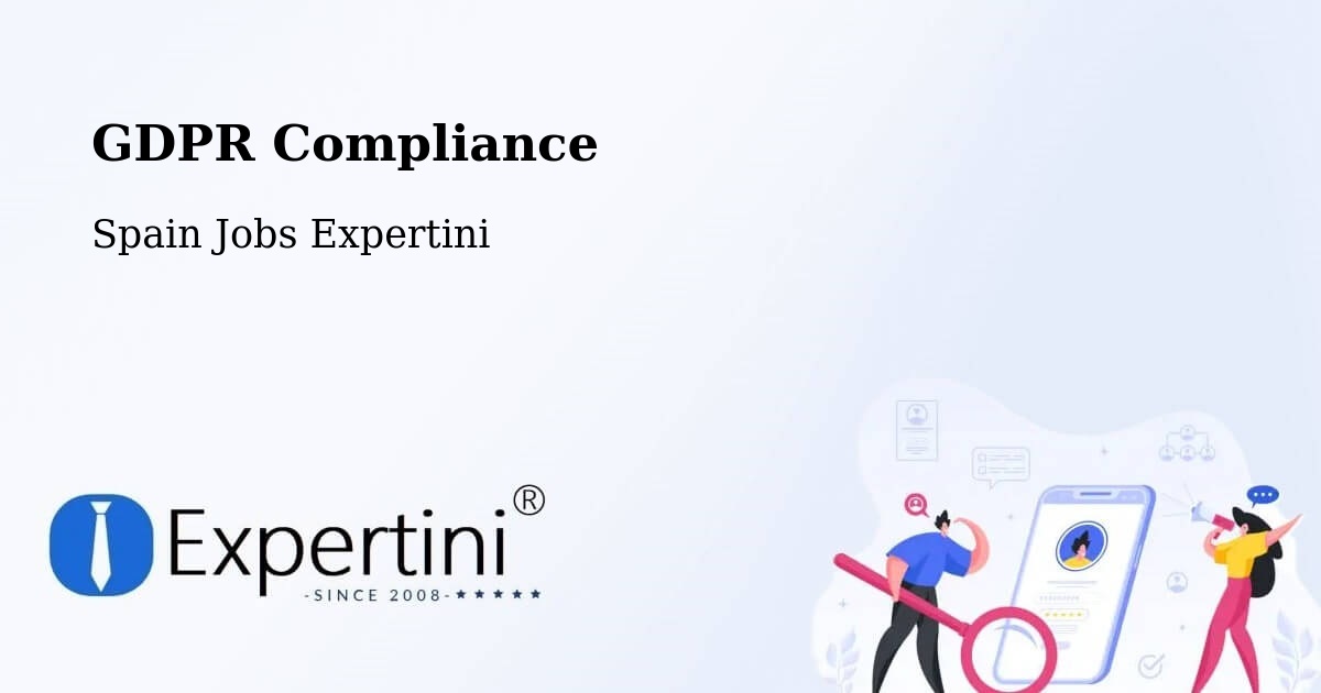 EU GDPR Compliance Statement – Humanes - Spain Jobs Expertini