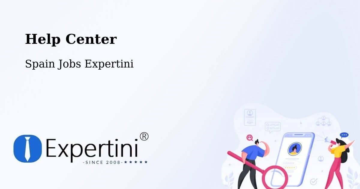 Help Center – Humanes - Spain Jobs Expertini